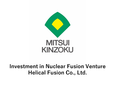 Investment in Nuclear Fusion Venture Helical Fusion Co., Ltd.