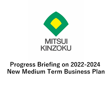 Progress Briefing on 2022-2024 New Medium Term Business Plan