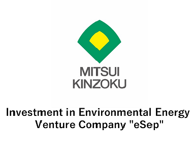 Investment in Environmental Energy Venture Company "eSep"