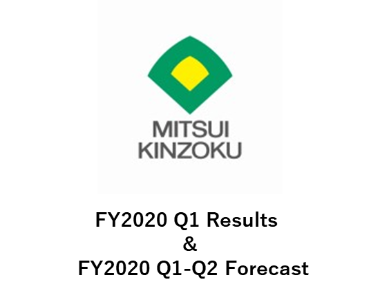 FY2020 Q1 Results & FY2020 Q1-Q2 Forecast